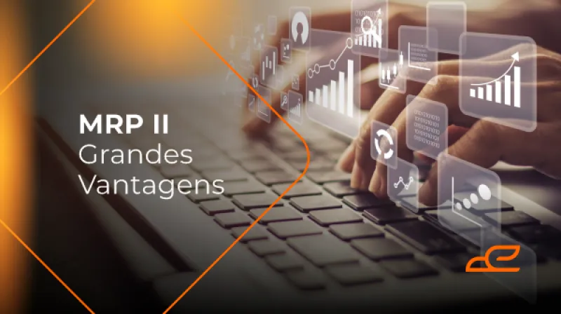 Capa do post: MRP II - Grandes Vantagens!