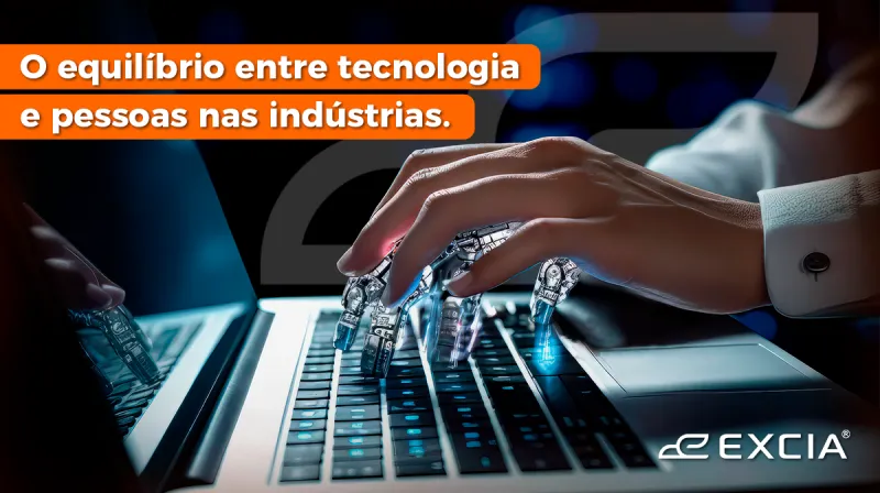 Capa do post: O equilíbrio entre tecnologia e pessoas nas indústrias