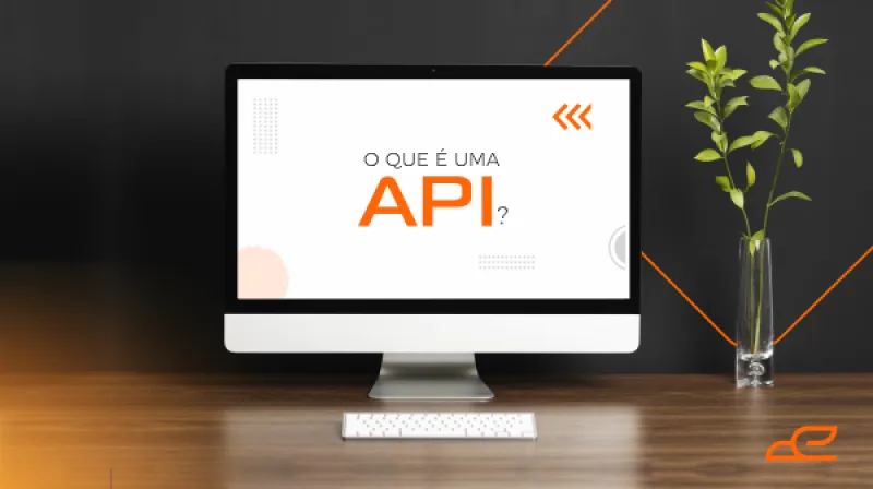 Capa do post: O que é uma API?
