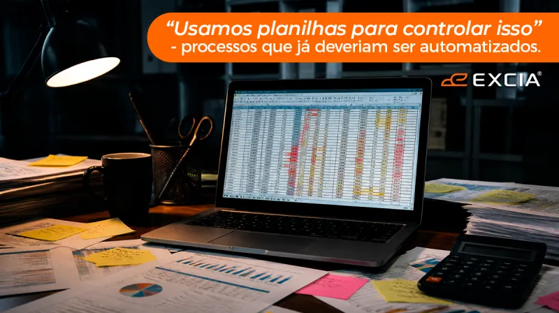 Capa do post: “Usamos planilhas para controlar isso”: processos que já deveriam ser automatizados